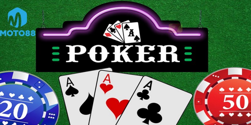 Tại sao nên chơi Poker tại Moto88?