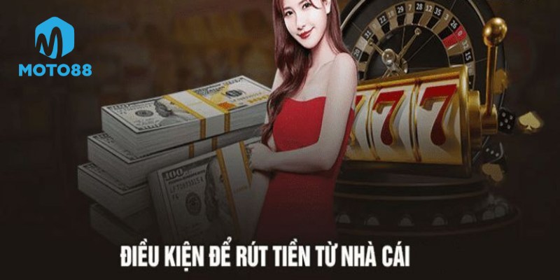 Tại sao nên hiểu rõ quy trình rút tiền Moto88