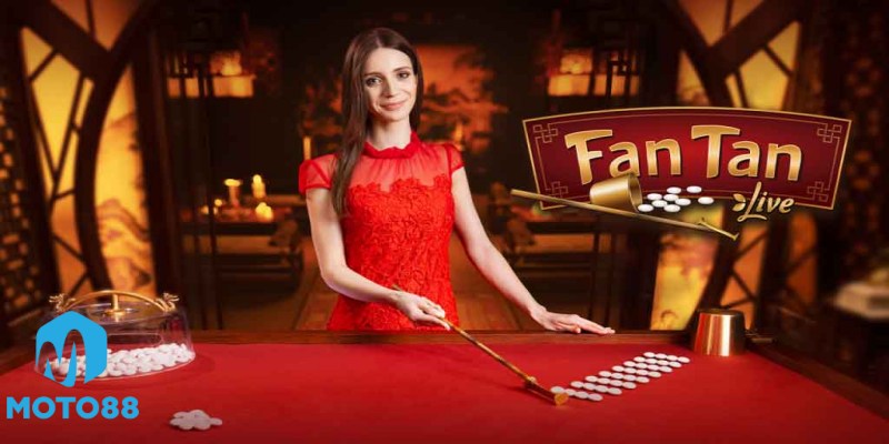 Tìm Hiểu Cơ Bản Về Fantan Tại Moto88