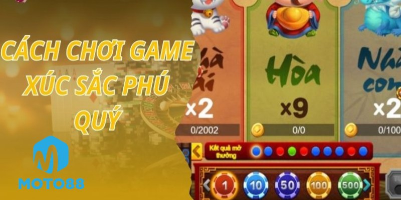 Tổng Quan Về Game Xúc Sắc Phú Quý Tại moto88